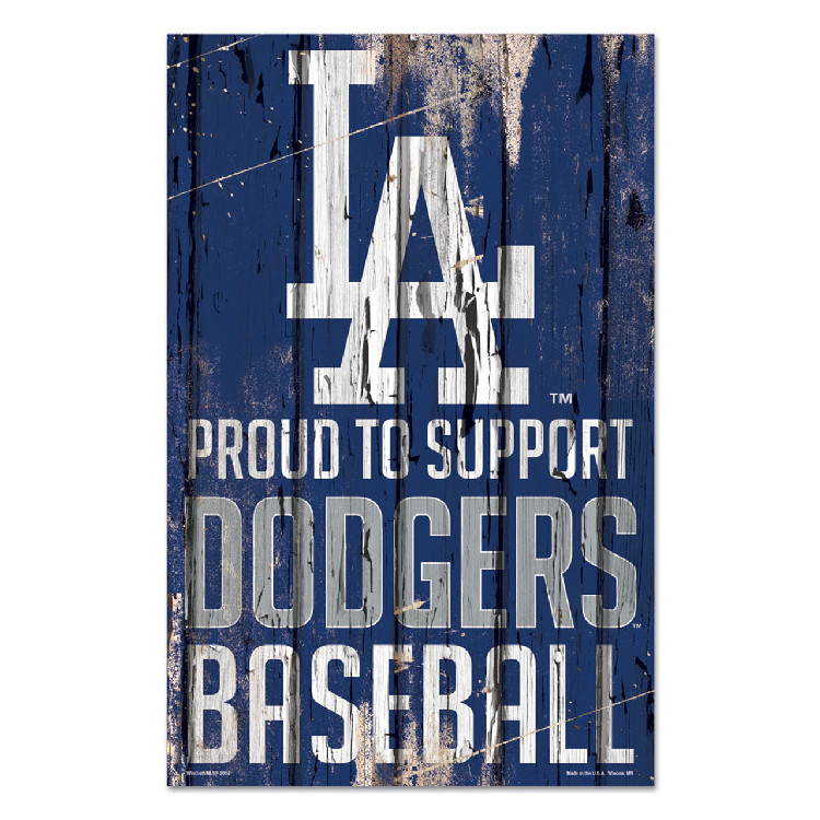 Los Angeles Dodgers Sign 11x17 Wood Proud to Support Design