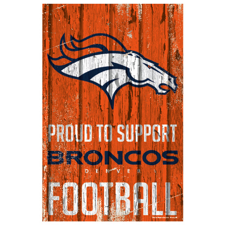 Denver Broncos Sign 11x17 Wood Proud to Support Design