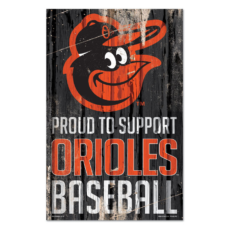 Baltimore Orioles Sign 11x17 Wood Proud to Support Design