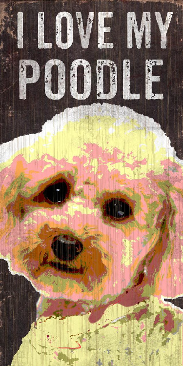 Pet Sign Wood I Love My Poodle 5"x10"