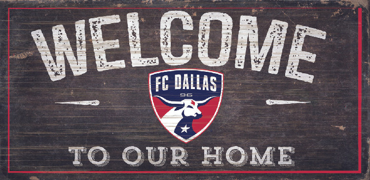 FC Dallas Sign Wood 6x12 Welcome To Our Home Design