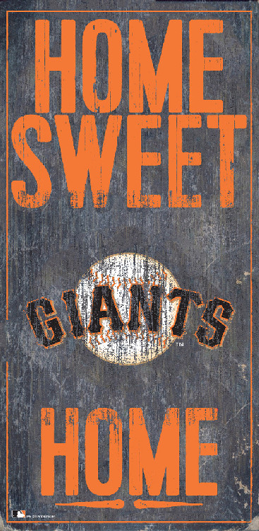 San Francisco Giants Sign Wood 6x12 Home Sweet Home Design