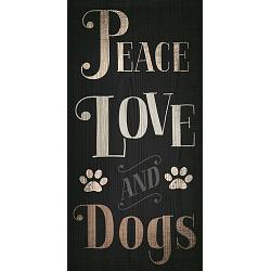 Pet Sign Wood Peace Love Dogs 5"x10"