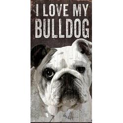 Pet Sign Wood I Love My Bulldog 5"x10"