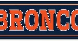 Denver Broncos Sign 3.75x19 Plastic Street Style