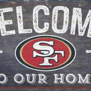 San Francisco 49ers Sign Wood 6x12 Welcome To Our Home Design
