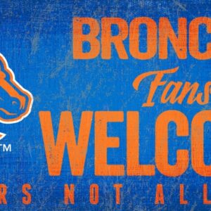 Boise State Broncos Wood Sign Fans Welcome 12x6
