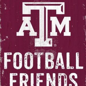 Texas A&M Aggies Sign Wood 6x12 Football Friends and Family Design Color