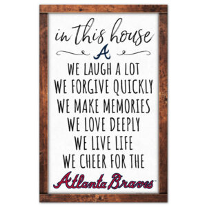 Atlanta Braves Sign 11x17 Wood In This House