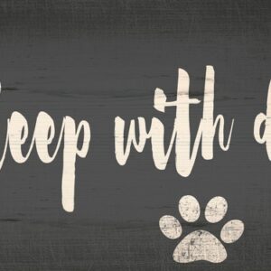 Pet Sign Wood I Sleep With Dogs 10"x5"