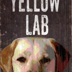 Pet Sign Wood I Love My Yellow Lab 5"x10"
