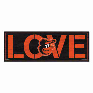 Baltimore Orioles Sign 8x23 Wood Love